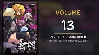 Tensura - Volume 13 (Part 1) | Full Audiobook
