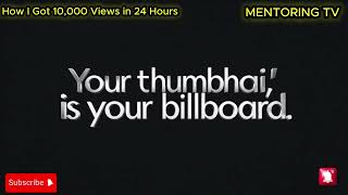 How I Got 10,000 Views in 24 Hours