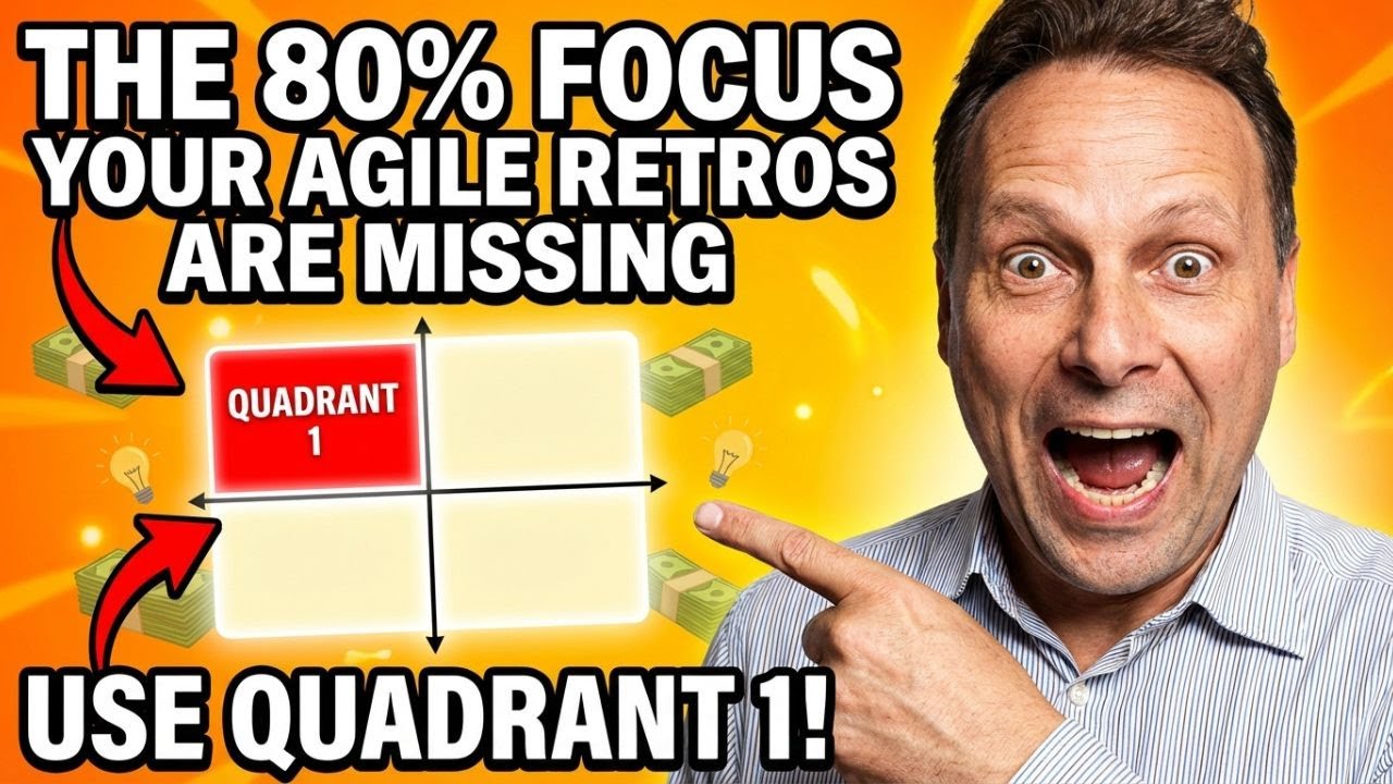 The 80% Focus Your Agile Retros Are Missing (Use Quadrant 1)