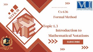 Cs636 Short lecture| Cs636 week 01 Topic 1.3|Introduction to Mathematical Notations