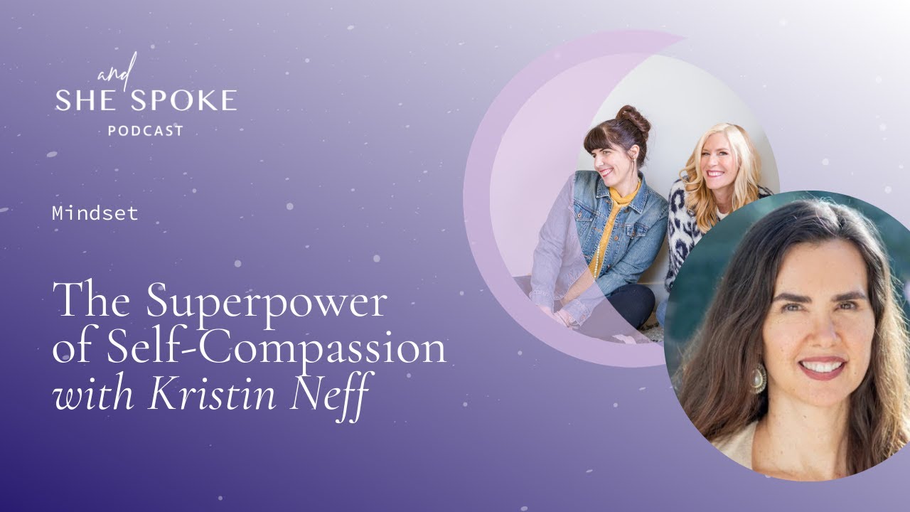 The Superpower of Self-Compassion with Kristin Neff