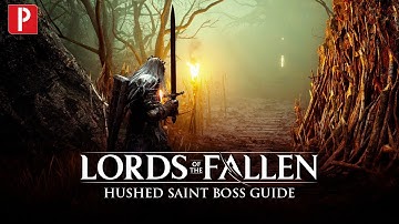 Lords of the Fallen - How to Defeat the Hushed Saint Boss