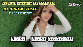 Dj Lagu Nias  Busi  Busi Dodogu  Dj Nias Dugem Terbaru  Bass