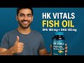 Boost Your Heart & Brain Health with HK Vitals Fish Oil | 180mg EPA + 120mg DHA Benefits Explained,