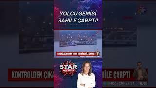 Yolcu Gemisi Sahile Çarptı