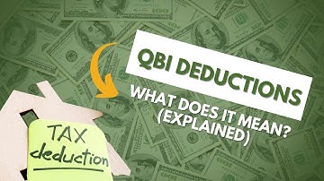 QBI Deductions: What Does It Mean? [Explained]