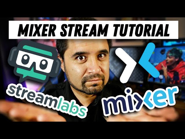 HOW Mixer Streaming COMPLETE tutorial! - Streamlabs OBS & - YouTube