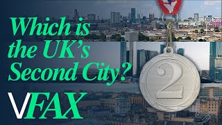 Which is the UK’s second city? (it’s disputed): UK Election | VFAX Explains