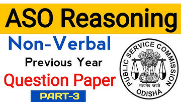 ASO REASONING | NON-VERBAL REASONING | ASO 796 POSTS | OPSC ASO REASONING SET | PREVIOUS YEAR MCQ 3