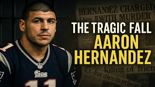 The Rise and Fall of Aaron Hernandez