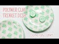 Polymer Clay Trinket Dish Tutorial