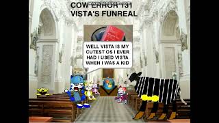 Cow Error 131  VISTA'S FUNREAL