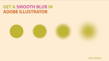 How To Make Blur In Illustrator Complete Tutorial 2021 [SMOOTH BLUR]