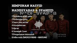 Nadissyabab & Syaheed [himpunan nasyid]