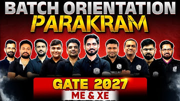 GATE 2027 Preparation : ME & XE | Parakram Batch Orientation Session