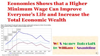 Economics Shows that a Higher Minimum Wage Can Help Everyone and Increase the Total Economic Wealth