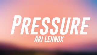 Pressure - Ari Lennox [Lyrics Video] 🐞