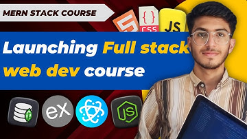 Launching Full Stack Web Development Course using MERN Stack