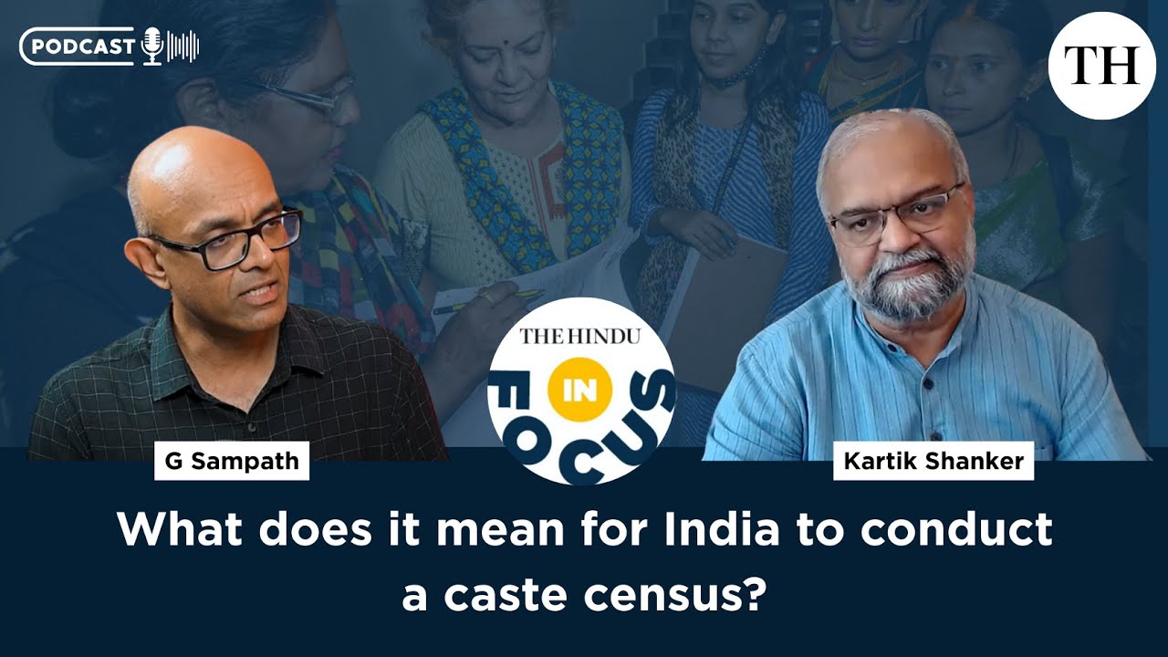 What does it mean for India to conduct a caste census? | In Focus ...