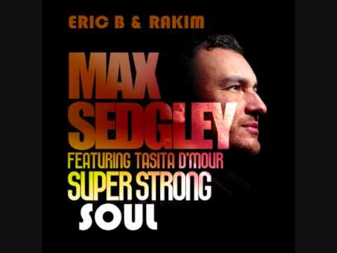 Eric B \u0026 Rakim vs. Max Sedgley - Superstrong Soul (Dennis Rivera edit)