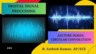 Circular Convolution in DFT | Digital Signal Processing | SNS Institutions