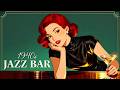 🎼 1940s Smoky Jazz Bar – Late Night Vintage Jazz Playlist | Retro Swing Jazz Mood