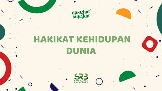 Hakikat Kehidupan Dunia - Ustadz Dr. Syafiq Riza Basalamah, MA.