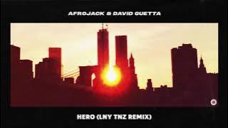 Afrojack & David Guetta - Hero (LNY TNZ Remix)