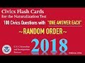 100 Civics Questions with “ONE ANSWER EACH” in RANDOM Order U.S. Citizenship Naturalization 2018.