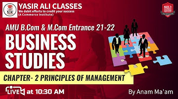 Part-1, Principles of Management | Business Studies | B.COM & M.COM | AMU ENTRANCE 21-22 by Anam Ma