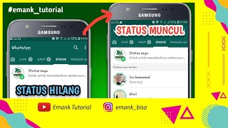 CARA MENGEMBALIKAN STATUS WA YANG HILANG - MENGEMBALIKAN STATUS WA YANG DISEMBUNYIKAN