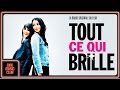 Graldine nakache leila bekhti  chanson sur une drle de vie bo du film tout ce qui brille