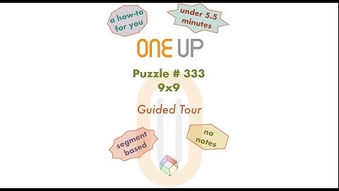 One Up 333 Guided Tour | a how-to for you | 16 Feb 2025 | #oneuppuzzle #oneup333 #dailypuzzle #logic