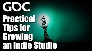 Intensely Practical Tips for Growing an Indie Studio