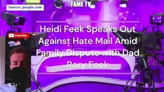 Heidi Feek Speaks Out Against Hate Mail Amid Family Dispute with Dad Rory Feek
