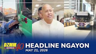 Headline Ngayon | DZMM Teleradyo (21 May 2026)