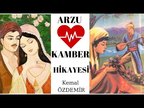 Arzu ile Kamber Hikayesi Özeti