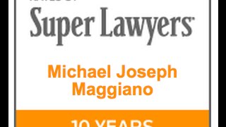 Michael Maggiano Top 100 Super Lawyer 9 Years in a Row | www.maggianolaw.com