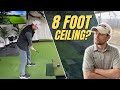 8 ceiling no problem kind of  how i play golf in my garage golf