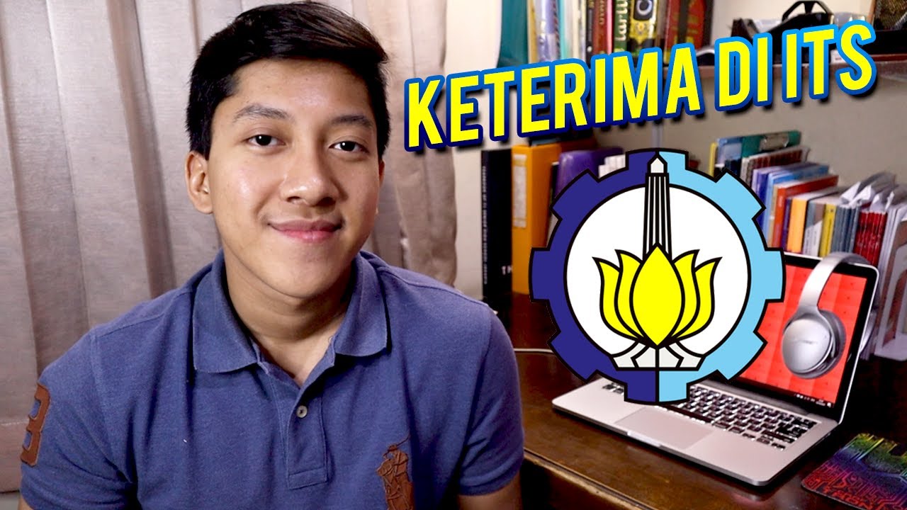 CERITA PERJALANAN MASUK ITS (Institut Teknologi Sepuluh Nopember)