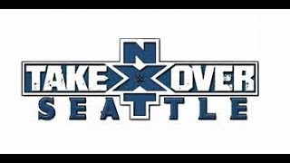 WWE 2K19 Universe Mode- NXT Takeover Seattle Highlights