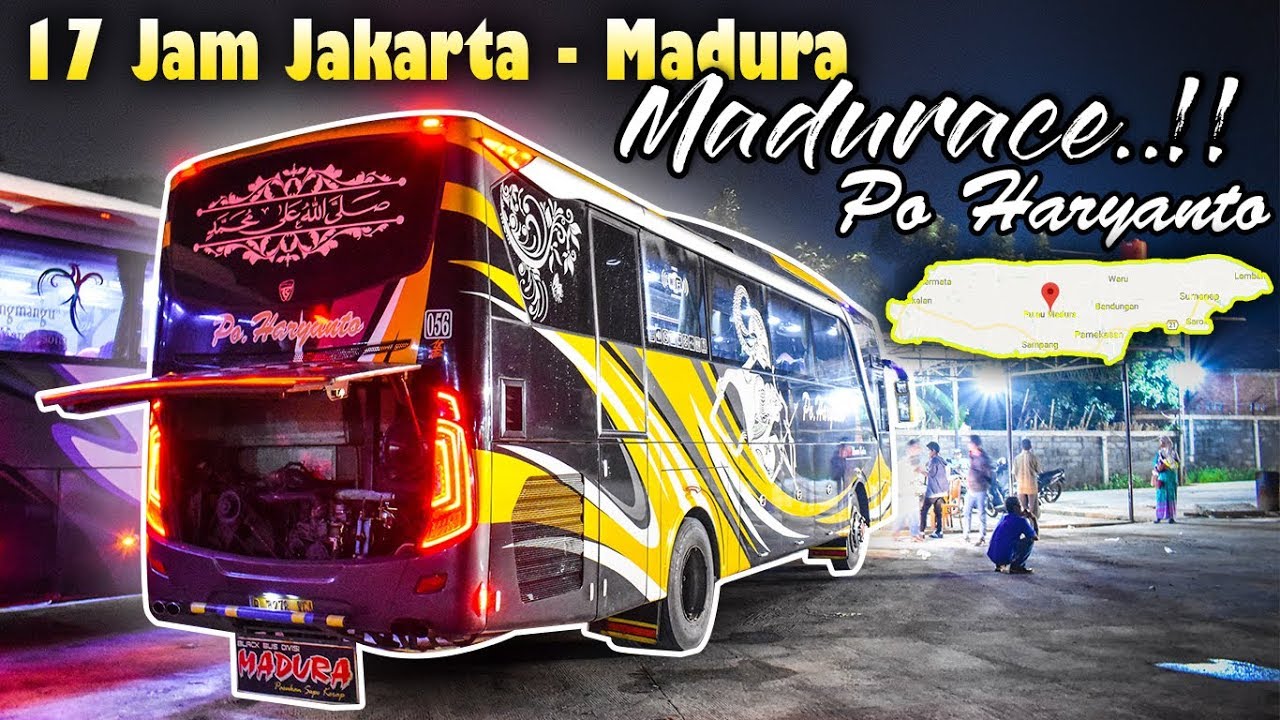 MADURACE! Naik Bis ke Pulau Madura | Trip Report  PO Haryanto Jakarta - Madura  HR 56