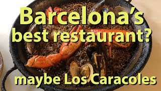 Barcelona has thousands of restaurants and tapa bars. but there is one
place that stands out above all the rest, los caracoles, oldest
continuously famil...