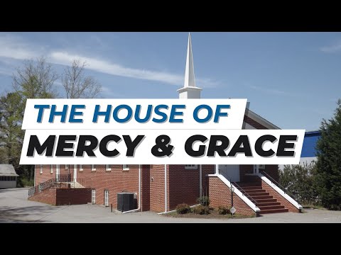 The House of Mercy & Grace