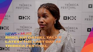 Sinclair Daniel Talks Latest The Last Day at Tribeca Festival
