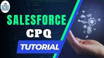 salesforce CPQ tutorial | salesforce cpq training | cpq training | salesforce cpq | CyberBrainer