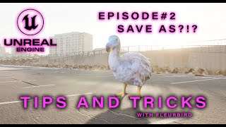 UNREAL TIPS AND TRICKS: How to change the save as button in unreal?