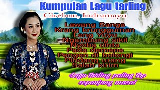 [FULL ALBUM] kumpulan Lagu tarling Cirebonan paling top, terpopuler sepanjang masa!