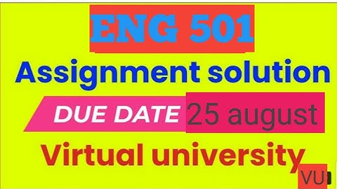 eng 501 assignment 2 solution 2022|eng 501 assignment 2 solution spring 2022|eng501 assignment 2