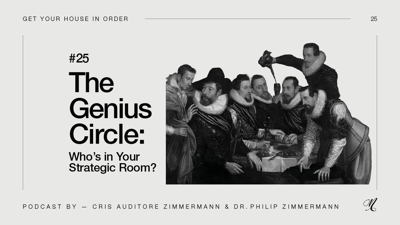 [Podcast Episode #25] The Genius Circle: Who’s in Your Strategic Room?